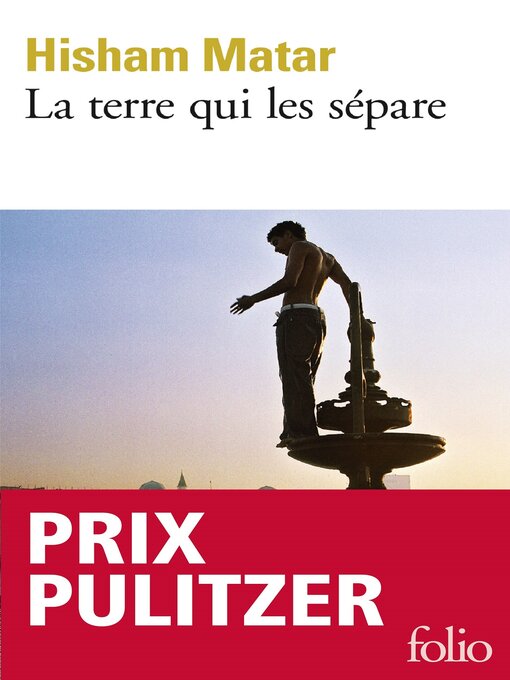 Title details for La terre qui les sépare by Hisham Matar - Available